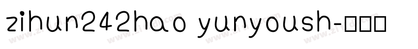 zihun242hao yunyoush字体转换